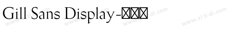 Gill Sans Display字体转换